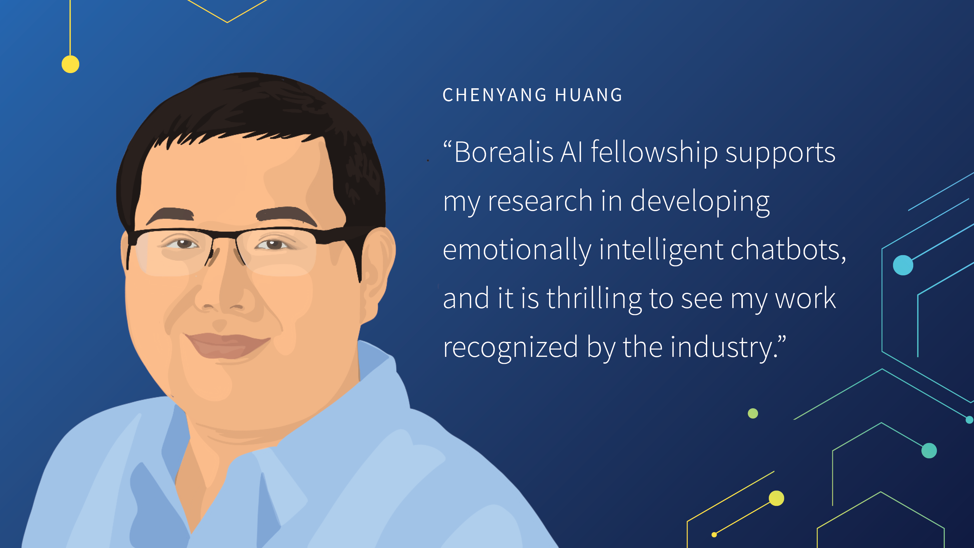 A quote from Chenyang Huang. Borealis AI fellowship